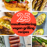 No need to miss out on grilling season as a vegan! Here are 25 of the most mouthwatering vegan BBQ and grilling recipes to cook up this summer. #vegangrilling #veganbbq #veganburger #veganchicken #vegansausagerecipe #tofusteak #beanburgers