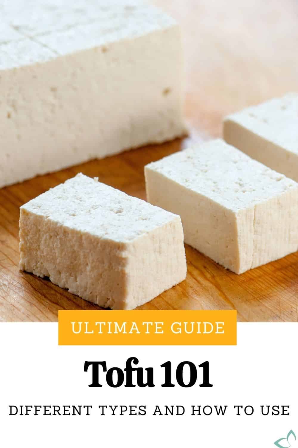 Slices of tofu on a cutting board. Ultimate Guide Tofu 101 Different Types and How To Use