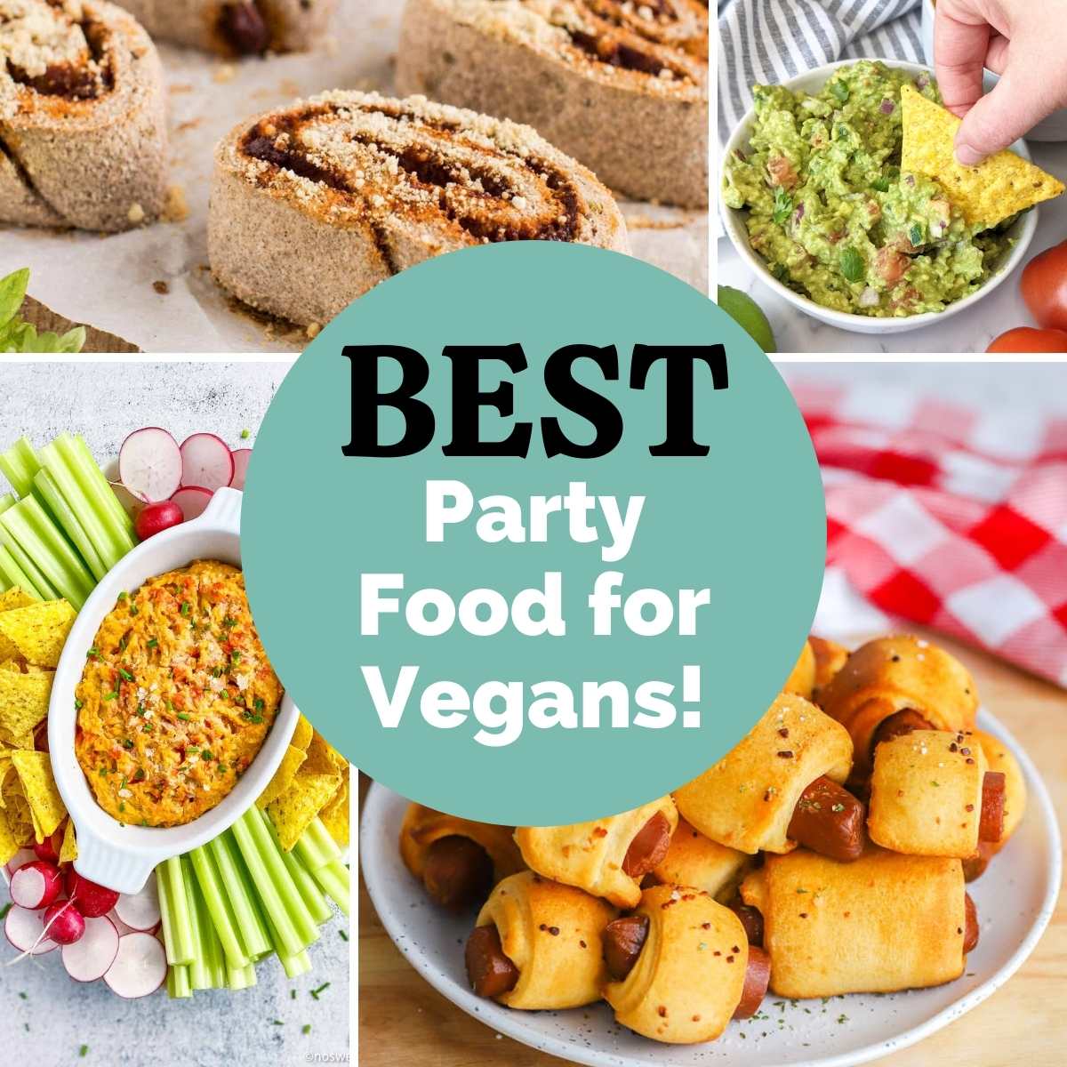 Collage of vegan party food recipes with text overlay "Best Party Food for Vegans!"