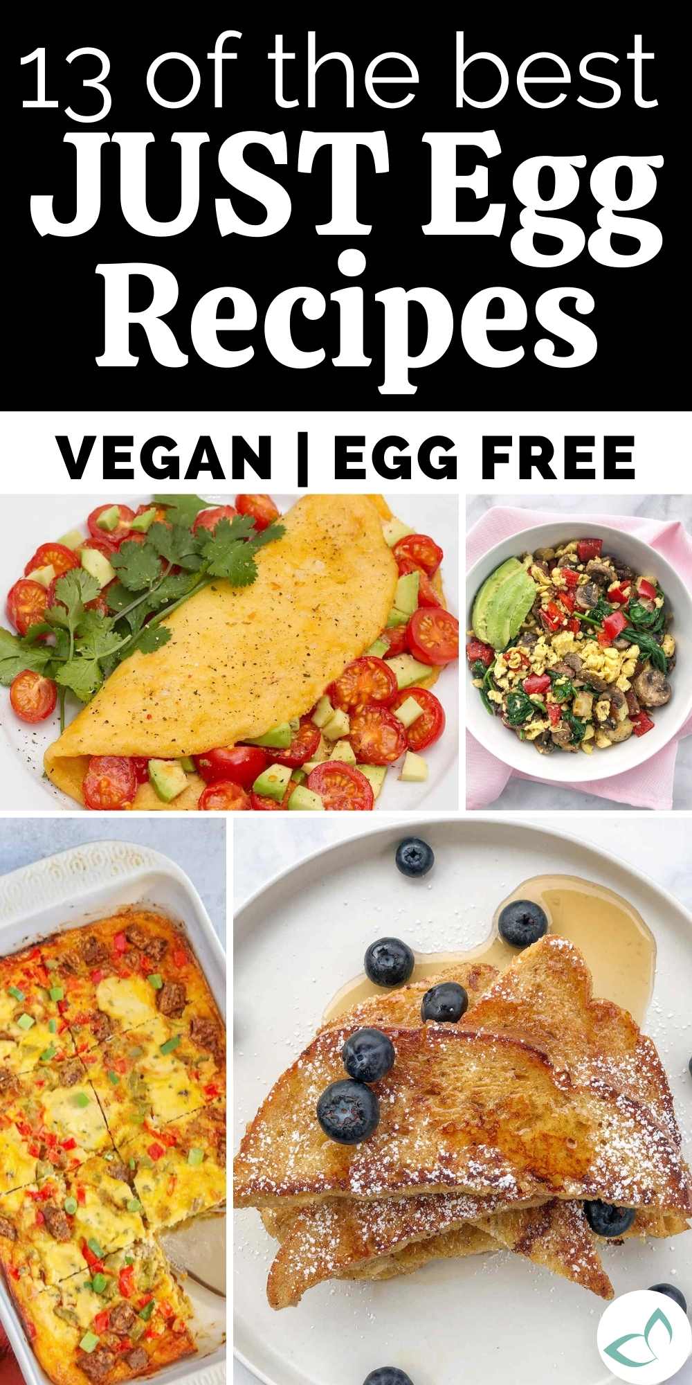 35 Best JUST Egg Recipes (For Any Meal!)