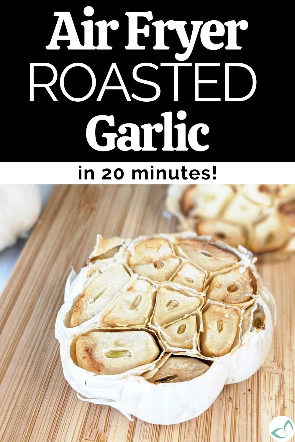 Easily Roast Garlic in Air Fryer - Health My Lifestyle