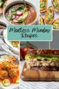 A collage of four meatless monday recipes including vegan tuna sandwich, black bean soup, vegan meatballs and stuffed sweet potatoes with text overlay "Meatless Monday Recipes."