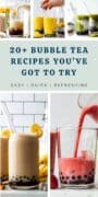 A collage of colorful bubble tea recipes with text overlay " 20+bubble tea recipe you've got to try."
