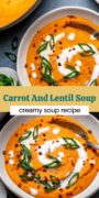 Collage of carrot and lentil soup served in a bowl with a spoon.